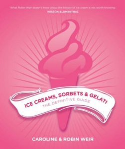Ice Creams, Sorbets & Gelati by Caroline and Robin Weir