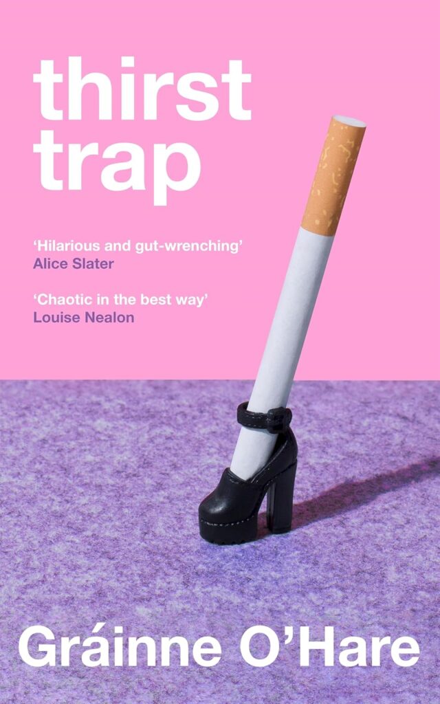 Thirst Trap by Gráinne O'Hare